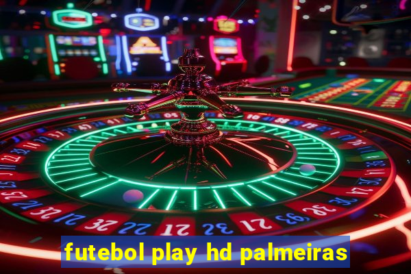 futebol play hd palmeiras